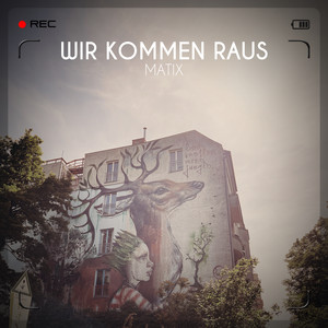 Wir kommen raus