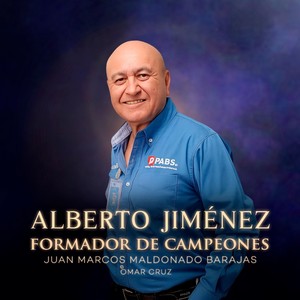 Alberto Jiménez Formador De Campeones