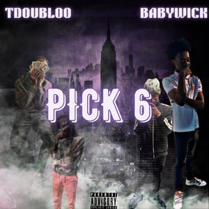 Pick 6 (Explicit)