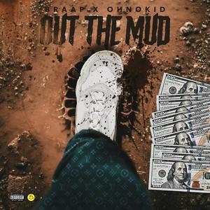 OUT THE MUD (feat. OHNOKID) [Explicit]