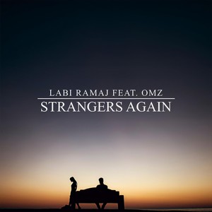 Strangers Again(feat. OMZ)