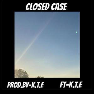 Closed Case (feat. K.T.E)