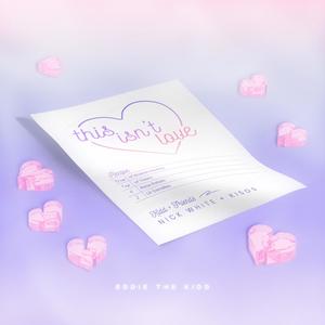 This Isn't Love(Kidd and Friends)