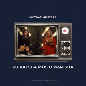 Ku rafsha mos u vrafsha