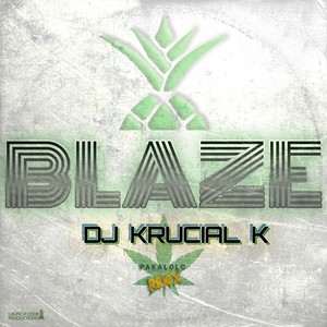 Blaze (Pakalolo Remix)