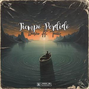 Tiempo Perdido (feat. Davre) [Explicit]