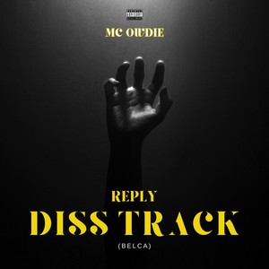 Reply Diss Track (BELCA) (Explicit)