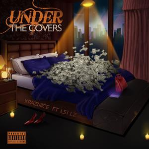 Under The Covers (feat. L51 Lz) (Explicit)