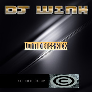 Let The Bass Kick