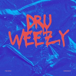 DruWeezy (Accelerate Mix) [Explicit]