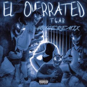 El Overrated (feat. haz3) (House Remix)
