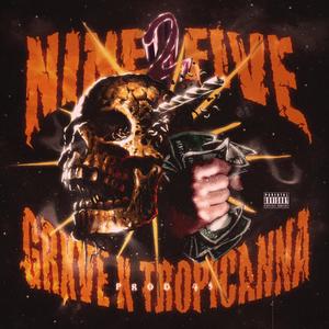 NINETOFIVE (feat. Og Tropicanna) [Explicit]