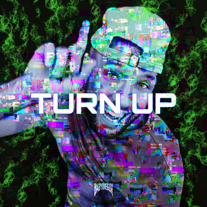 Turn Up (Explicit)