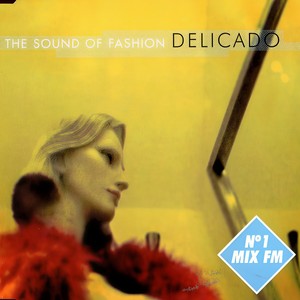 Delicado - The Sound Of Fashion (Club Mix)