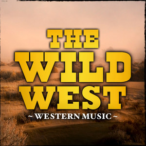 The Wild West - Western Music