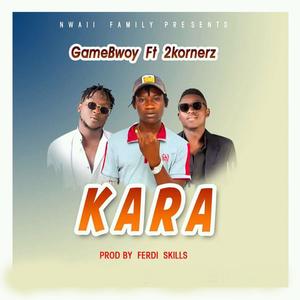 Kara(feat. 2kornerz)