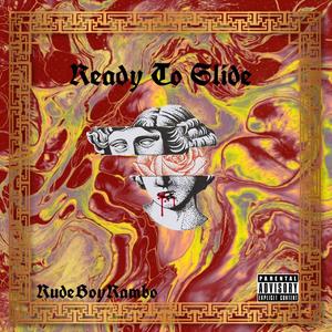 Ready To Slide (Explicit)
