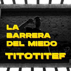 LA BARRERA DEL MIEDO (Explicit)