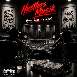 Hustlers Musik (feat. C-Dubb|Explicit)