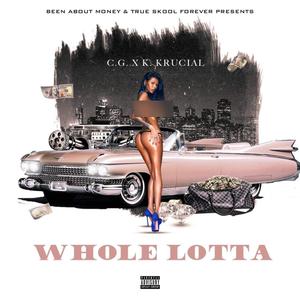 Whole Lotta (Explicit)