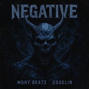 NEGATIVE (feat. Codelin) (Explicit)