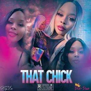 THAT CHICK (Explicit)