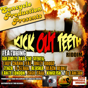 Kick Out Teeth Riddim