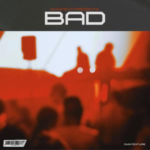 Bad (Explicit)