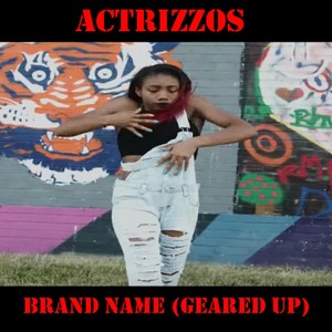 Brand Name (Geared Up) [Explicit]