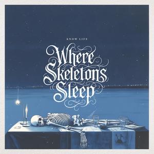 Where Skeletons Sleep