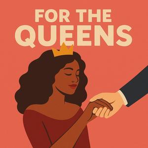 This One's For The Queens