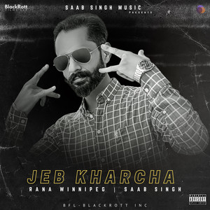 Jeb Kharcha (Explicit)