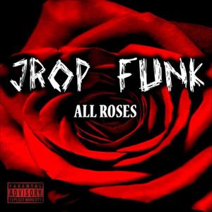 All Roses (Explicit)