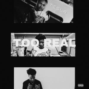 Too Real (feat. Calvary Kylan) (Explicit)