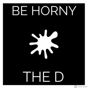 Be Horny (Explicit)