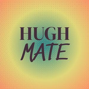 Hugh Mate