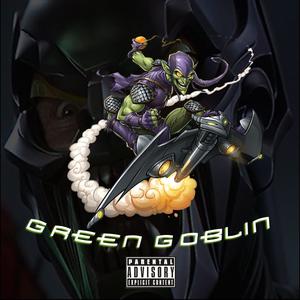 Green Goblin (Explicit)