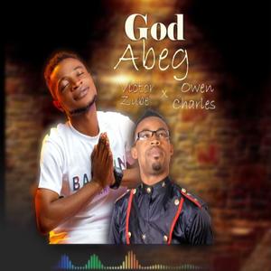 God Abeg (feat. Owen Charles)