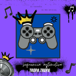 SEQUENCIA AUTOMOTIVA X TREPA TREPA (Explicit)