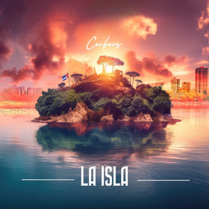 La Isla (Explicit)