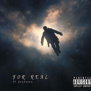 For Real (feat. Gxxd news) [Explicit]