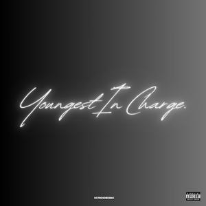 YOUNGEST IN CHARGE (Explicit)