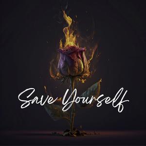 Save Yourself (Explicit)