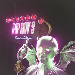 Pip Boy 3 (Aspettando Urania) [Explicit]