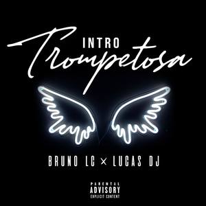 Intro Trompetosa (feat. LUC4S DJ)