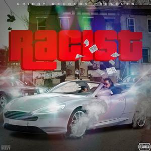 Racist(feat. GG Tef)