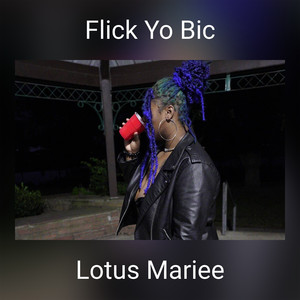 Flick Yo Bic (Explicit)