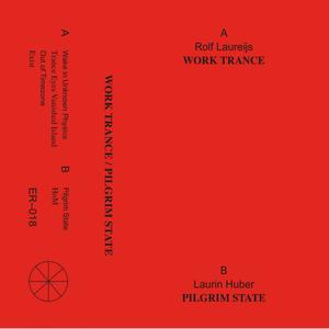 Work Trance/Pilgrim State