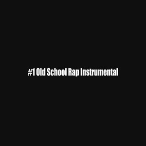 Old School Rap #1 (Instrumental)