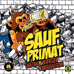 Saufprimat (Explicit)